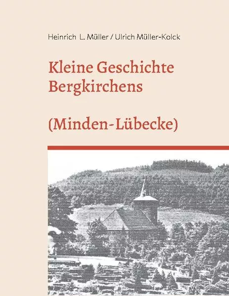 Cover: Kleine Geschichte Bergkirchens (Kreis Minden-Lübecke)