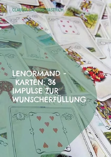 Cover: Lenormand - Karten: 36 Impulse zur Wunscherfüllung