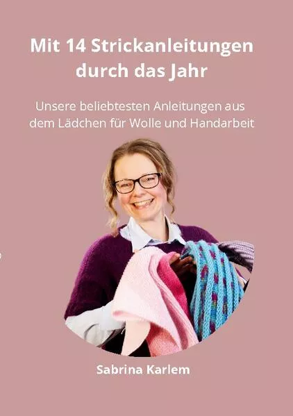 Cover: Mit 14 Strickanleitungen durch das Jahr