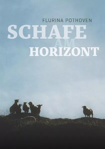 Cover: Schafe am Horizont