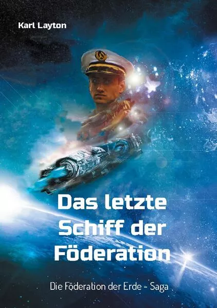 Cover: Das letzte Schiff der Föderation