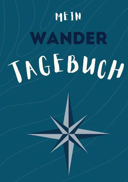 Cover: Mein Wander Tagebuch