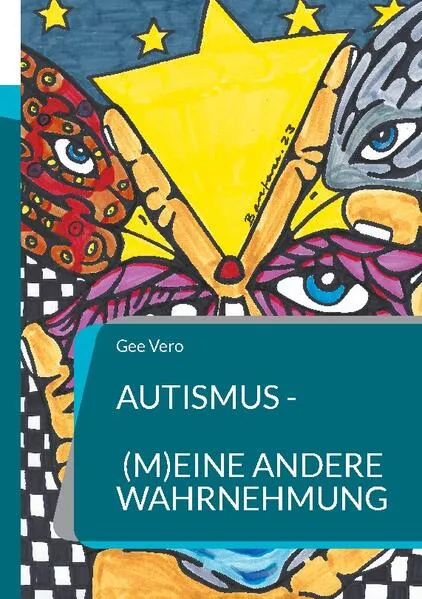 Cover: Autismus - (m)eine andere Wahrnehmung