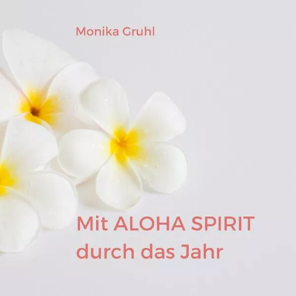 Cover: Mit Aloha Spirit durch das Jahr