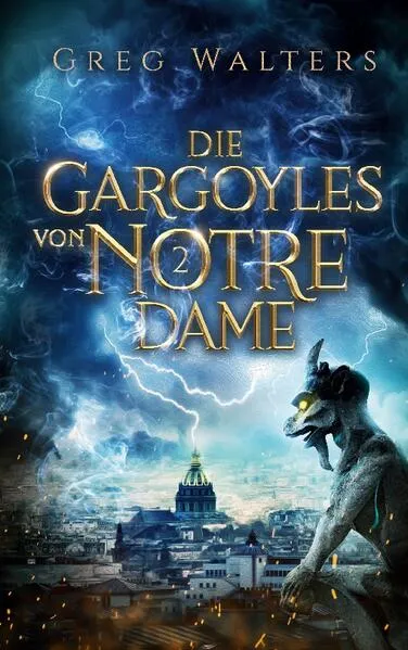 Cover: Die Gargoyles von Notre Dame 2