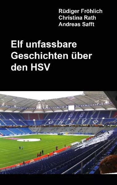 Cover: Elf unfassbare Geschichten über den HSV