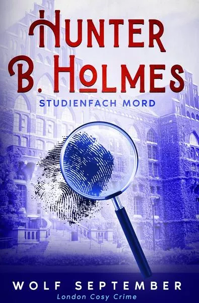 Hunter B. Holmes: Studienfach Mord</a>