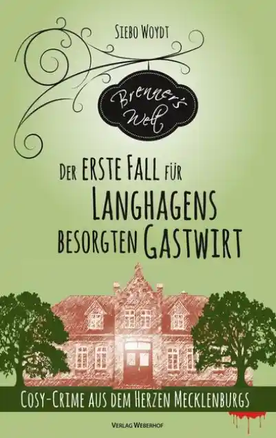 Cover: Brenner's Welt: Der erste Fall für Langhagens besorgten Gastwirt