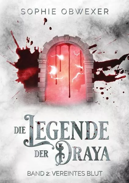 Cover: Die Legende der Draya 2: Vereintes Blut