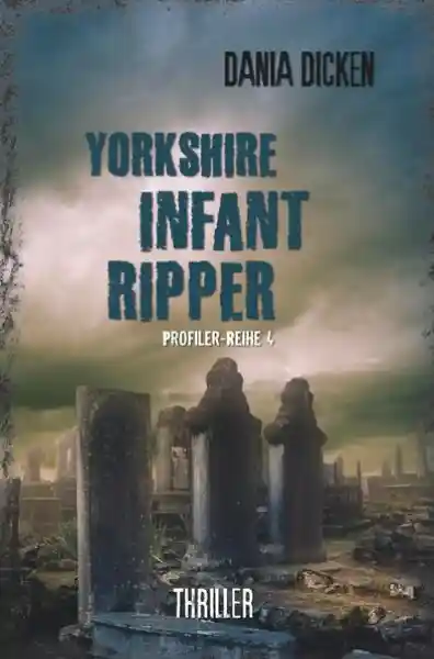 Cover: Yorkshire Infant Ripper