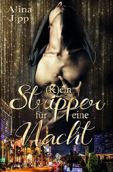 Cover: (K)ein Stripper für eine Nacht