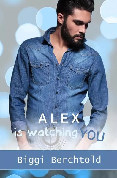 Cover: Alex is watching you