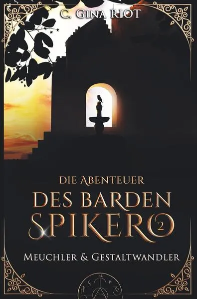 Cover: Meuchler & Gestaltwandler - Die Abenteuer des Barden Spikero 2