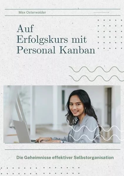 Cover: Auf Erfolgskurs mit Personal Kanban