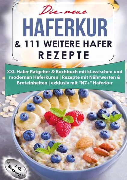 Cover: Die neue Haferkur & 111 weitere Hafer Rezepte