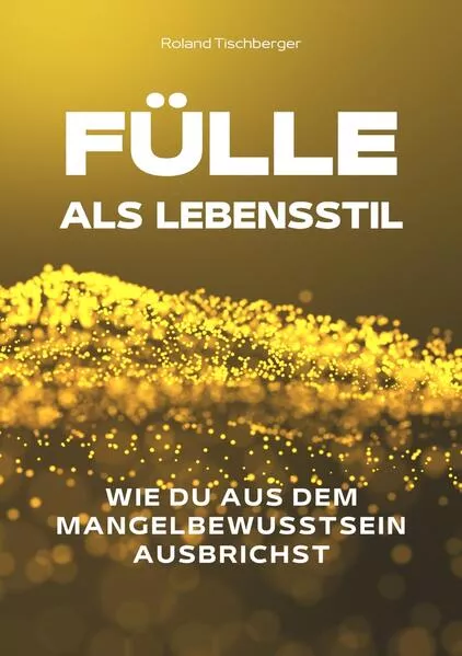 Cover: Fülle als Lebensstil