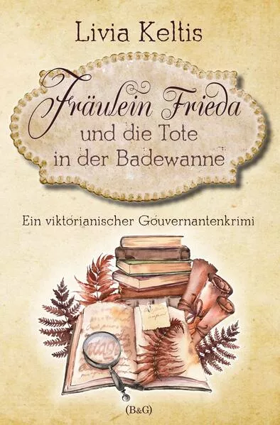 Cover: Fräulein Frieda und die Tote in der Badewanne