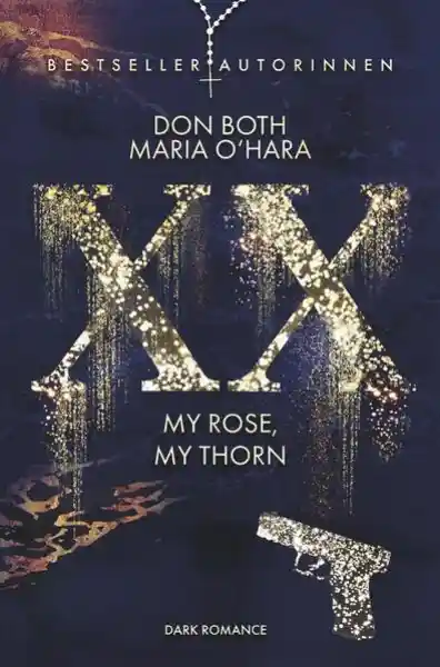Cover: XX - my rose, my thorn
