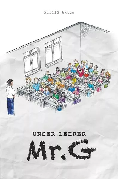 Cover: Unser Lehrer Mr. G
