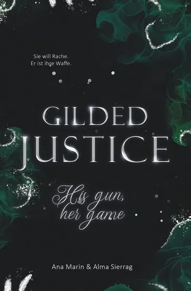 Cover: Gilded Justice - His gun, her game