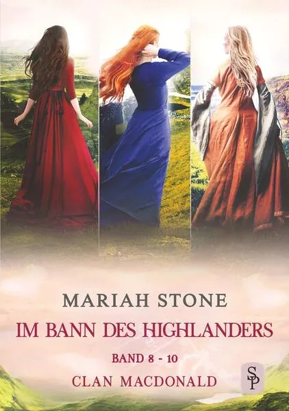 Cover: Im Bann des Highlanders - Sammelband 3: Band 8-10 (Clan MacDonald)