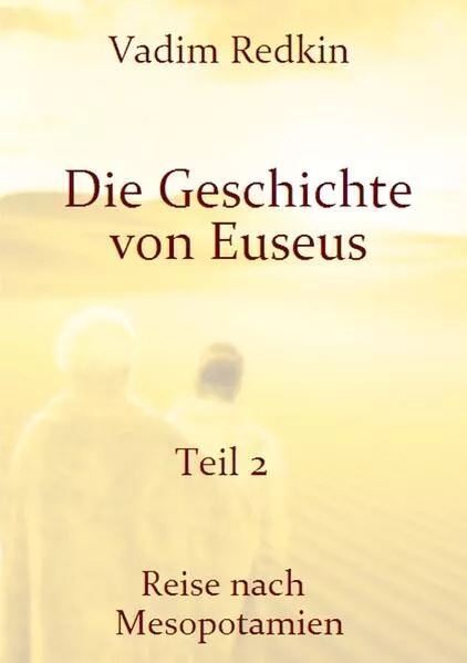 Cover: Die Geschichte von Euseus - Teil 2
