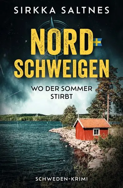 Cover: Nordschweigen - Wo der Sommer stirbt