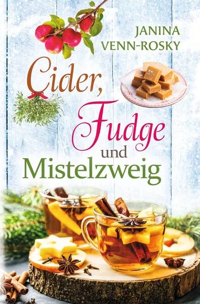 Cover: Cider, Fudge und Mistelzweig