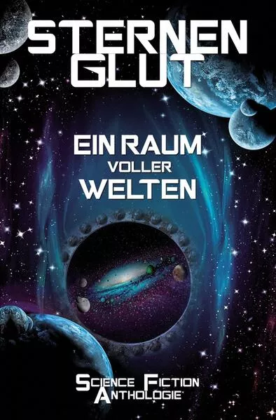 Cover: Sternenglut - Ein Raum voller Welten
