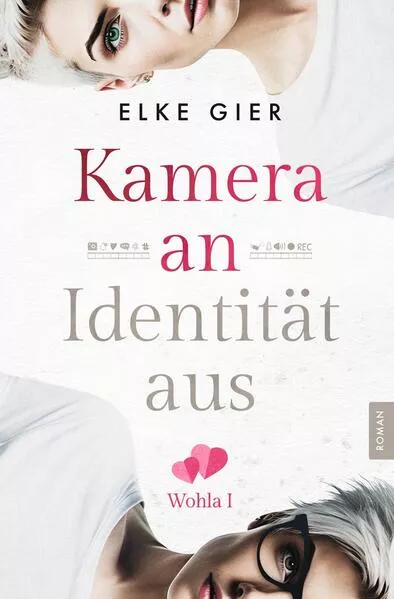 Cover: Kamera an - Identität aus: Wohla 1