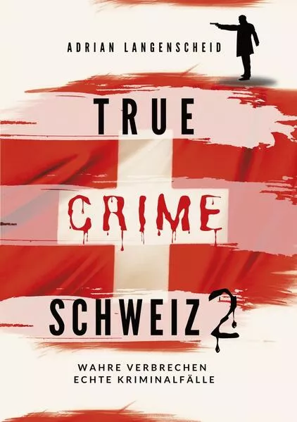 Cover: True Crime Schweiz 2