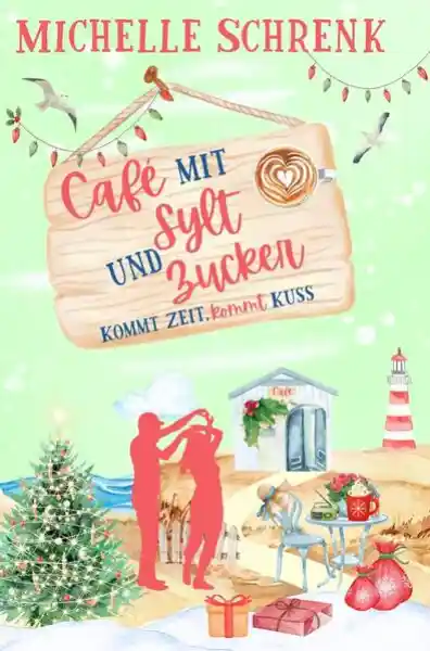 Café mit Sylt und Zucker: Kommt Zeit, kommt Kuss</a>