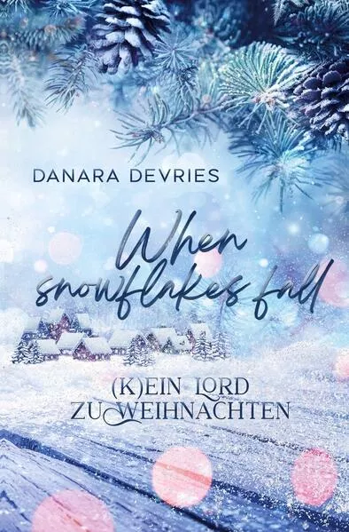 Cover: When Snowflakes fall - (K)ein Lord zu Weihnachten