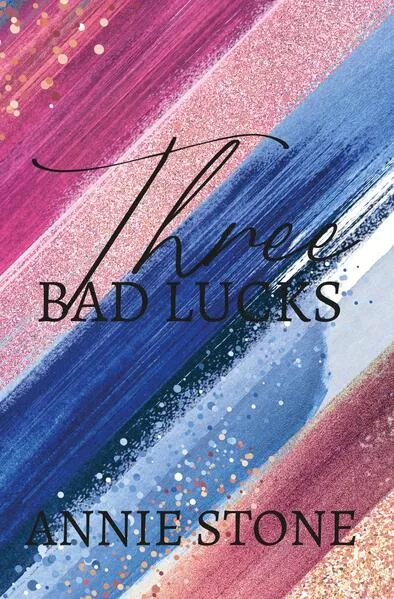 Cover: Three bad lucks