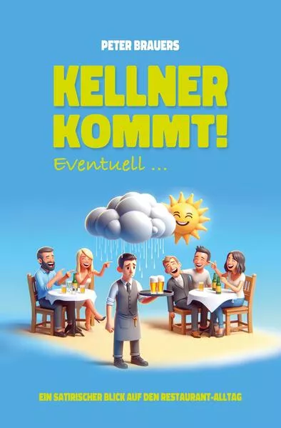 Cover: Kellner kommt! Eventuell ...