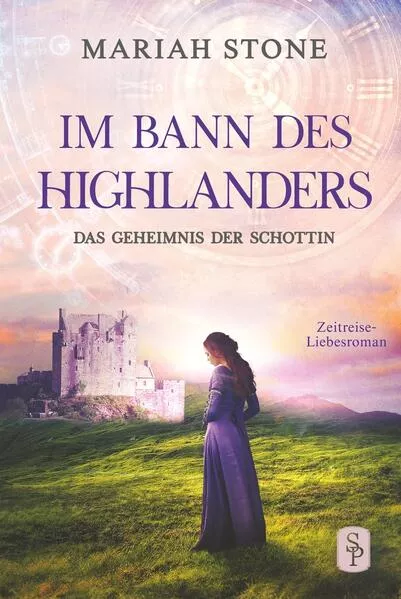 Cover: Das Geheimnis der Schottin - Zweiter Band der Im Bann des Highlanders-Reihe
