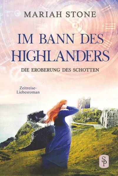 Cover: Die Eroberung des Schotten - Neunter Band der Im Bann des Highlanders-Reihe