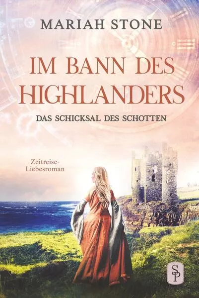 Cover: Das Schicksal des Schotten - Zehnter Band der Im Bann des Highlanders-Reihe