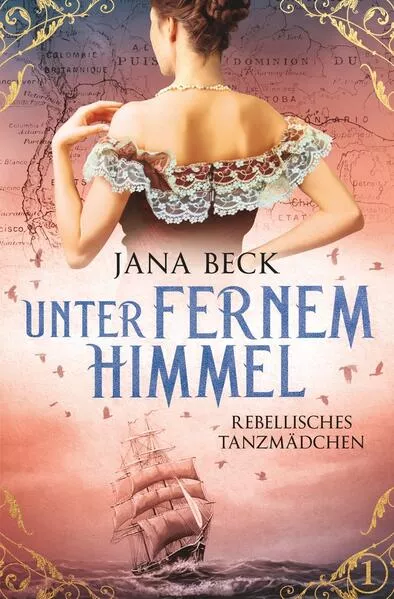 Cover: Unter fernem Himmel - Rebellisches Tanzmädchen