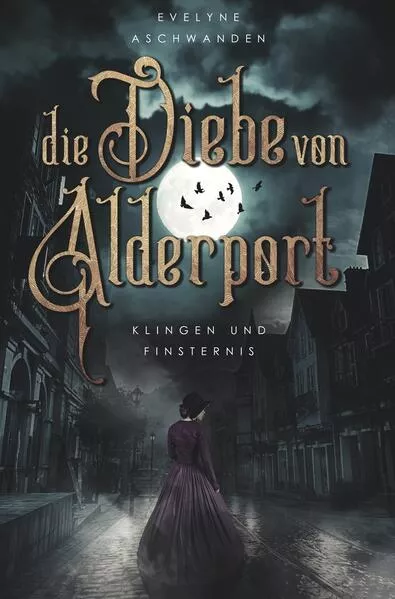 Cover: Die Diebe von Alderport: Klingen und Finsternis