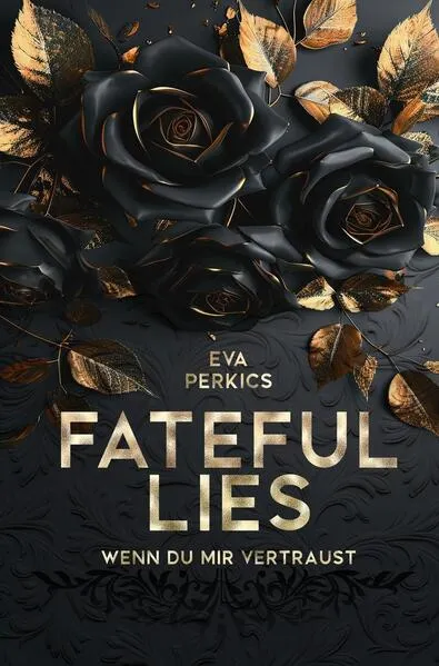 Fateful Lies - Wenn du mir vertraust