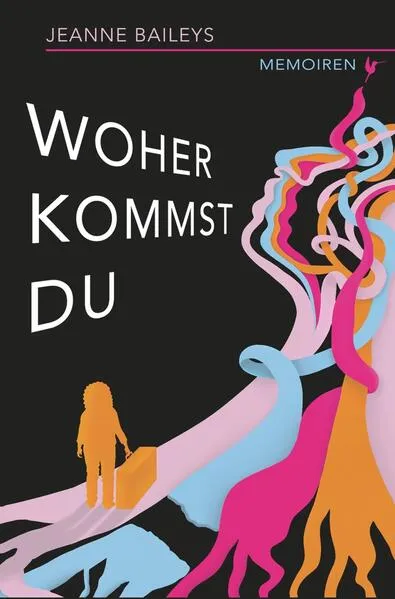 Woher kommst du - Memoiren