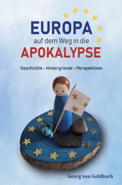 Cover: Europa auf dem Weg in die Apokalypse