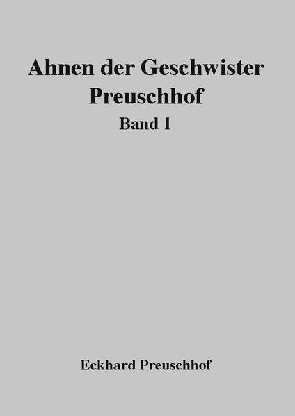 Cover: Ahnen der Geschwister Preuschhof