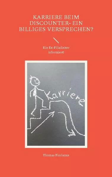 Cover: Karriere beim Discounter- ein billiges Versprechen?