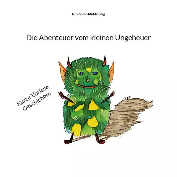 Cover: Die Abenteuer vom kleinen Ungeheuer