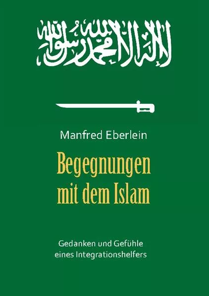 Begegnungen mit dem Islam</a>