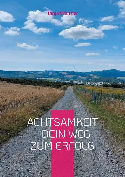 Cover: Achtsamkeit - Dein Weg zum Erfolg