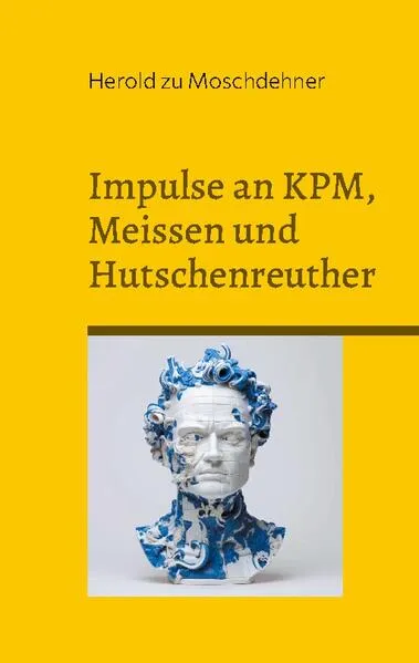 Impulse an KPM, Meissen und Hutschenreuther</a>