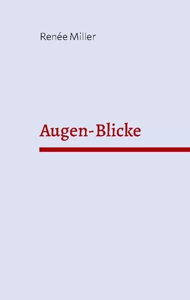 Cover: Augen-Blicke